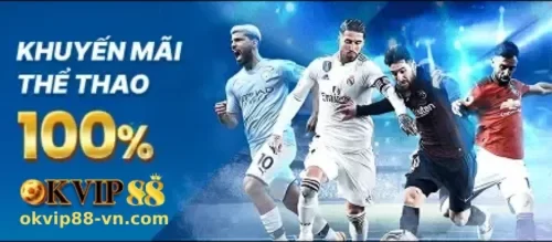 KHUYẾN MÃI OKVIP88